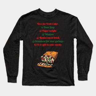 Uses for Fruit cake Long Sleeve T-Shirt